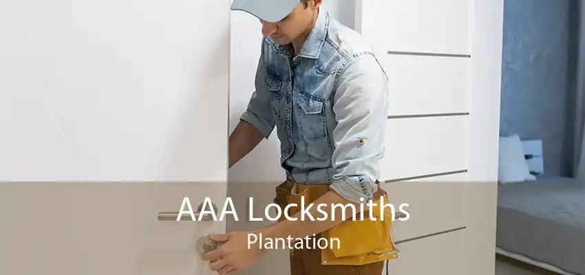 AAA Locksmiths Plantation