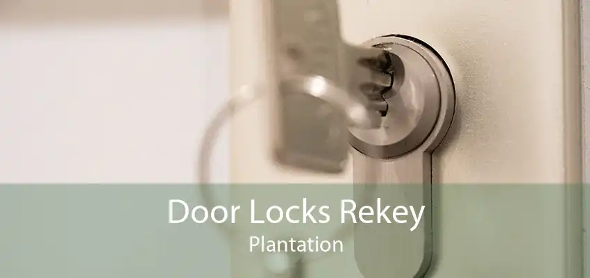 Door Locks Rekey Plantation