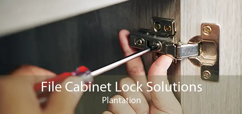 File Cabinet Lock Solutions Plantation