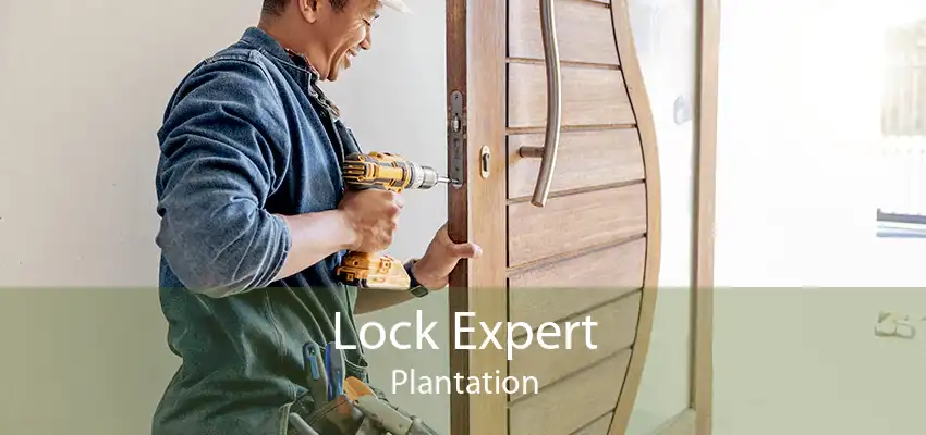 Lock Expert Plantation