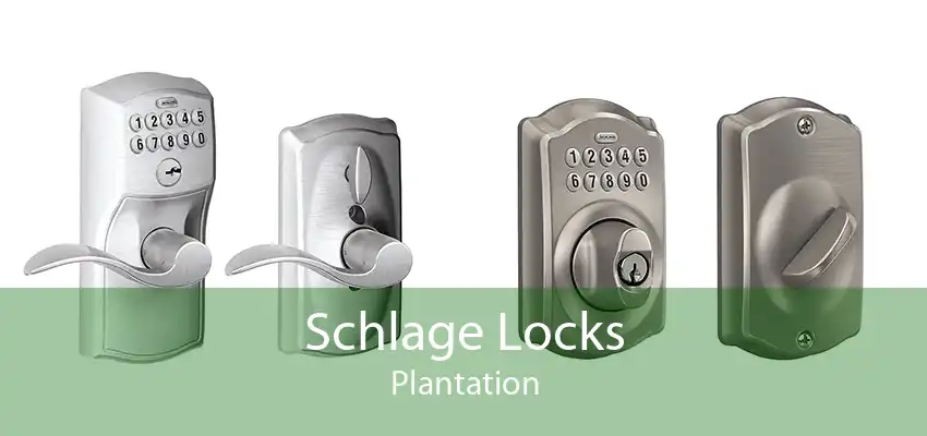 Schlage Locks Plantation