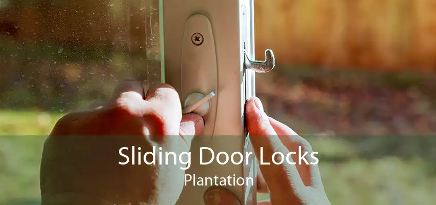 Sliding Door Locks Plantation