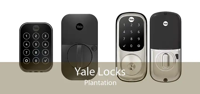 Yale Locks Plantation